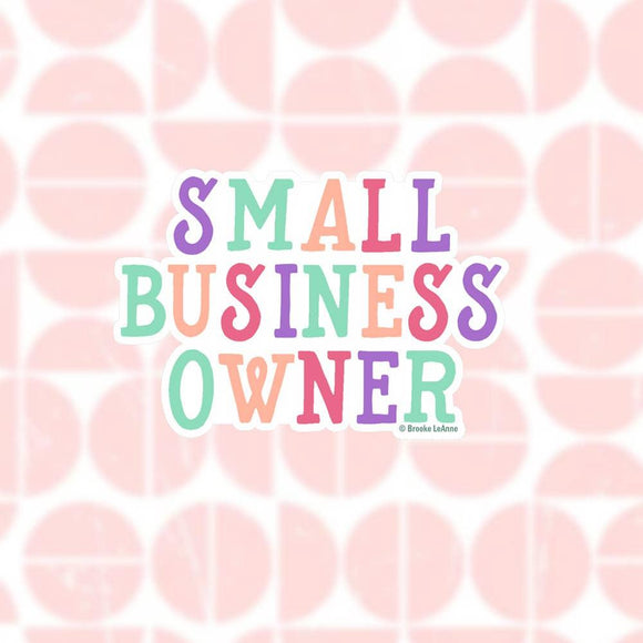 Small Business Owner Vinyl Sticker - Janine Design