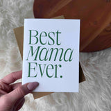 Big Moods - Best Mama Ever Greeting Card - Janine Design