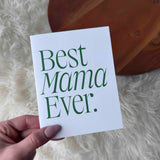 Big Moods - Best Mama Ever Greeting Card - Janine Design