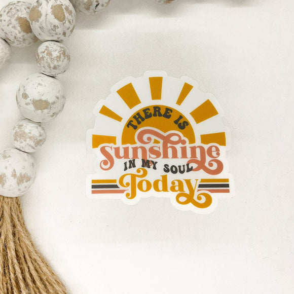 There Is Sunshine In My Soul,  Clear Vinyl, Sticker, 3x3 in - Janine Design